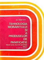 Tehnologia moraritului si a produselor de panificatie