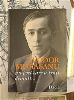 Teodor Murasanu. Un poet care a trait demult... [Editura Dacia, 1998]
