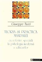 Teoria si practica mandalei. Cu referire speciala la psihologia moderna a adancurilor