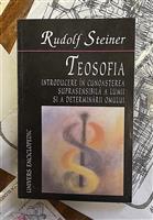 Teosofia. Introducere in cunoasterea suprasensibila a lumii si a determinarii omului