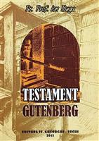 Testament Gutenberg [cu dedicatia si semnatura autorului]