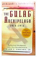 The Gulag Archipelago 1918 - 1956