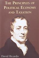 The Principles of Political Economy and Taxation / Principiile de economie politica si de impunere; Dover Publications