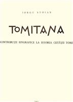 Tomitana. Contributii epigrafice la istoria cetatii Tomis