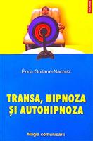 Transa, hipnoza si autohipnoza