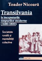 Transilvania la inceputurile timpurilor moderne (1680-1800)