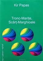 Tronc-Marite, Scart-Marghioale