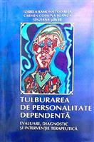 Tulburarea de personalitate dependenta - evaluare, diagnostic si interventie terapeutica
