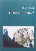 Turnul de straja [cu dedicatia si semnatura autorului]