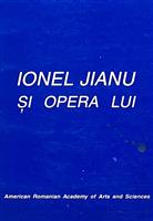 Un om. O viata. Un destin: Ionel Jianu si opera lui [cu dedicatia lui Ionel Jianu pentru Augustin Buzura]