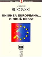 Uniunea Europeana... O noua URSS?