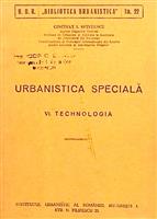 Urbanistica speciala. Technologia