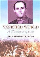 Vanished World. A Memoir of Ernest
