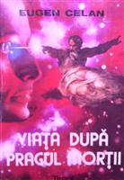 Viata dupa pragul mortii