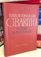 Viata si ideile lui G. Baritiu. Studiu si antologie