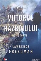 Viitorul razboiului. O istorie