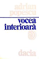 Vocea interioara [cu dedicatia autorului pentru Augustin Buzura]