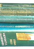Voievodatul Transilvaniei vol. I/1 + II/2 + III/3 + IV/4 [cu dedicatia si semnatura autorului]