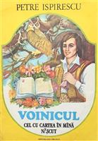 Voinicul Cel cu Cartea in Mana Nascut [ilustratii de Ofelia Dumitrescu]