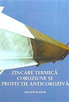 Zincare termica. Coroziune si protectie anticoroziva